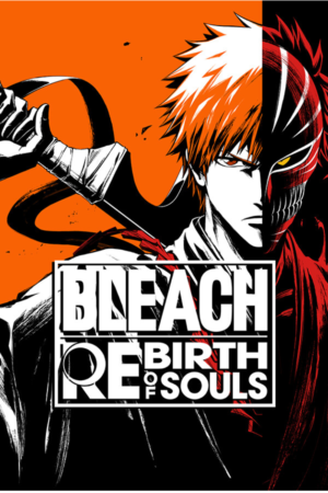 Game - 2025-08-12T185335.396 BLEACH: REBIRTH OF SOULS