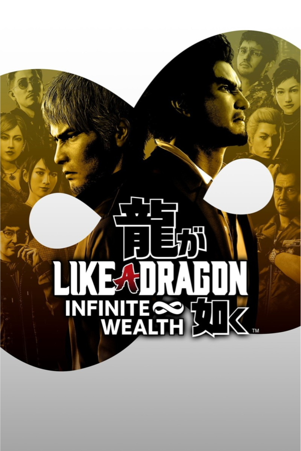LIKE A DRAGON: INFINITE WEALTH