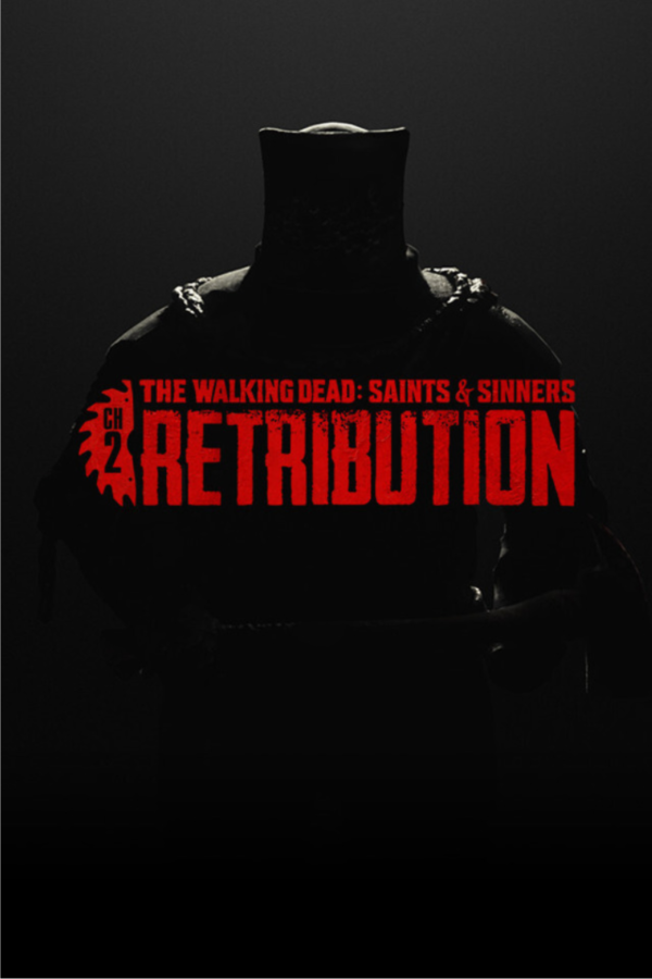 THE WALKING DEAD: SAINTS & SINNERS - CHAPTER 2: RETRIBUTION VR2