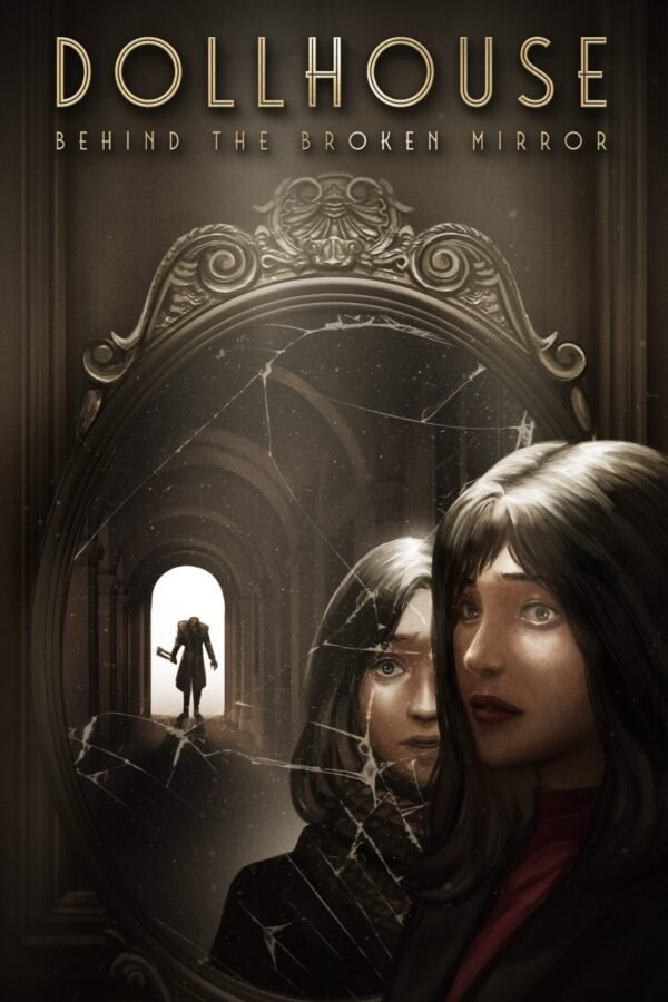 DOLLHOUSE: BEHIND THE BROKEN MIRROR