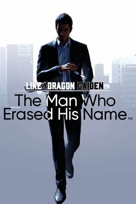 LIKE A DRAGON GAIDEN: THE MAN WHO ERASED HIS NAME
