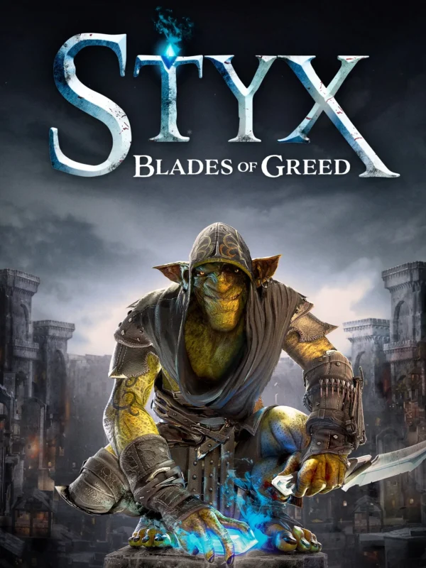 STYX: BLADES OF GREED