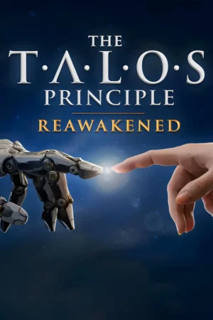 THE TALOS PRINCIPLE: REAWAKENED
