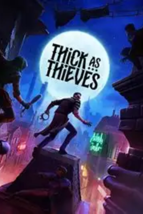 THICK AS THIEVES