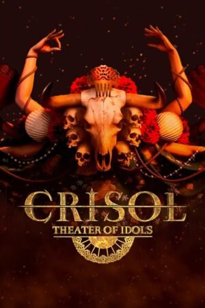 CRISOL: THEATER OF IDOLS