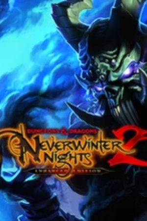 DUNGEONS & DRAGONS: NEVERWINTER NIGHTS 2 ENHANCED EDITION