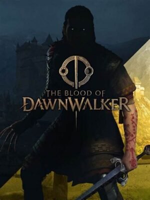 THE BLOOD OF DAWNWALKER