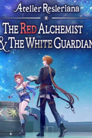 ATELIER RESLERIANA: THE RED ALCHEMIST & THE WHITE GUARDIAN