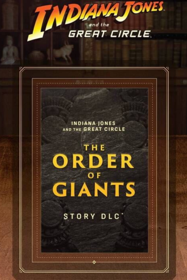 DLC INDIANA JONES AND THE GREAT CIRCLE: THE ORDER OF GIANTS