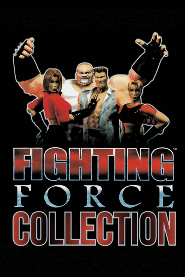 Game-58.png FIGHTING FORCE COLLECTION