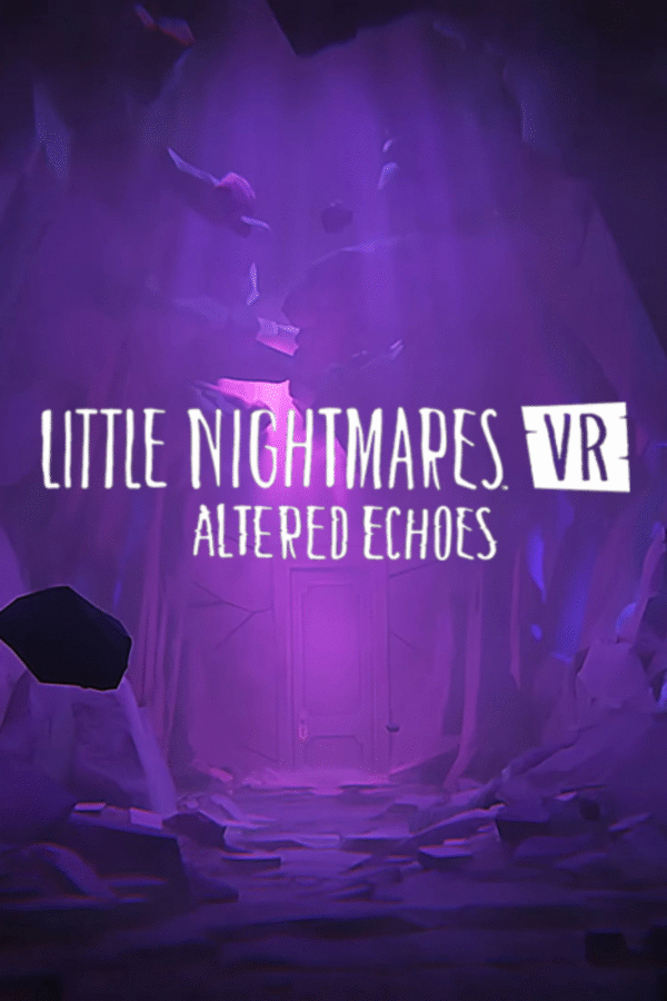 Game-2026-05-11T160929.681.png LITTLE NIGHTMARES: ALTERED ECHOES VR2